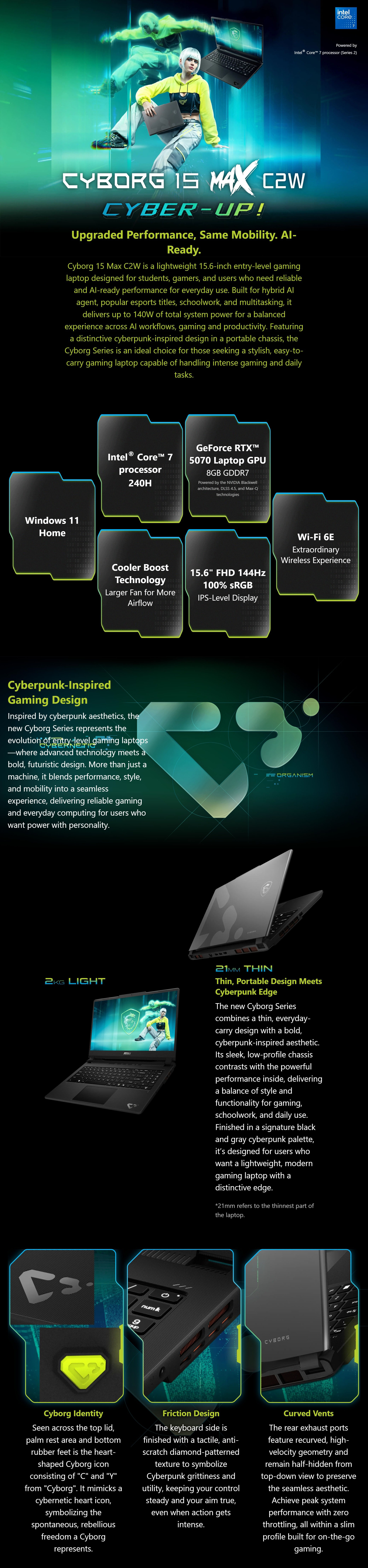 MSI-Laptops-MSI-Cyborg-15-Max-C2WG-15-6in-FHD-144Hz-IPS-Core-7-240H-RTX-5070-512GB-SSD-16GB-RAM-W11H-Gaming-Laptop-Cyborg-15-Max-C2WG-244AU-2 MSI-Laptops-MSI-Cyborg-15-Max-C2WG-15-6in-FHD-144Hz-IPS-Core-7-240H-RTX-5070-512GB-SSD-16GB-RAM-W11H-Gaming-Laptop-Cyborg-15-Max-C2WG-244AU-2