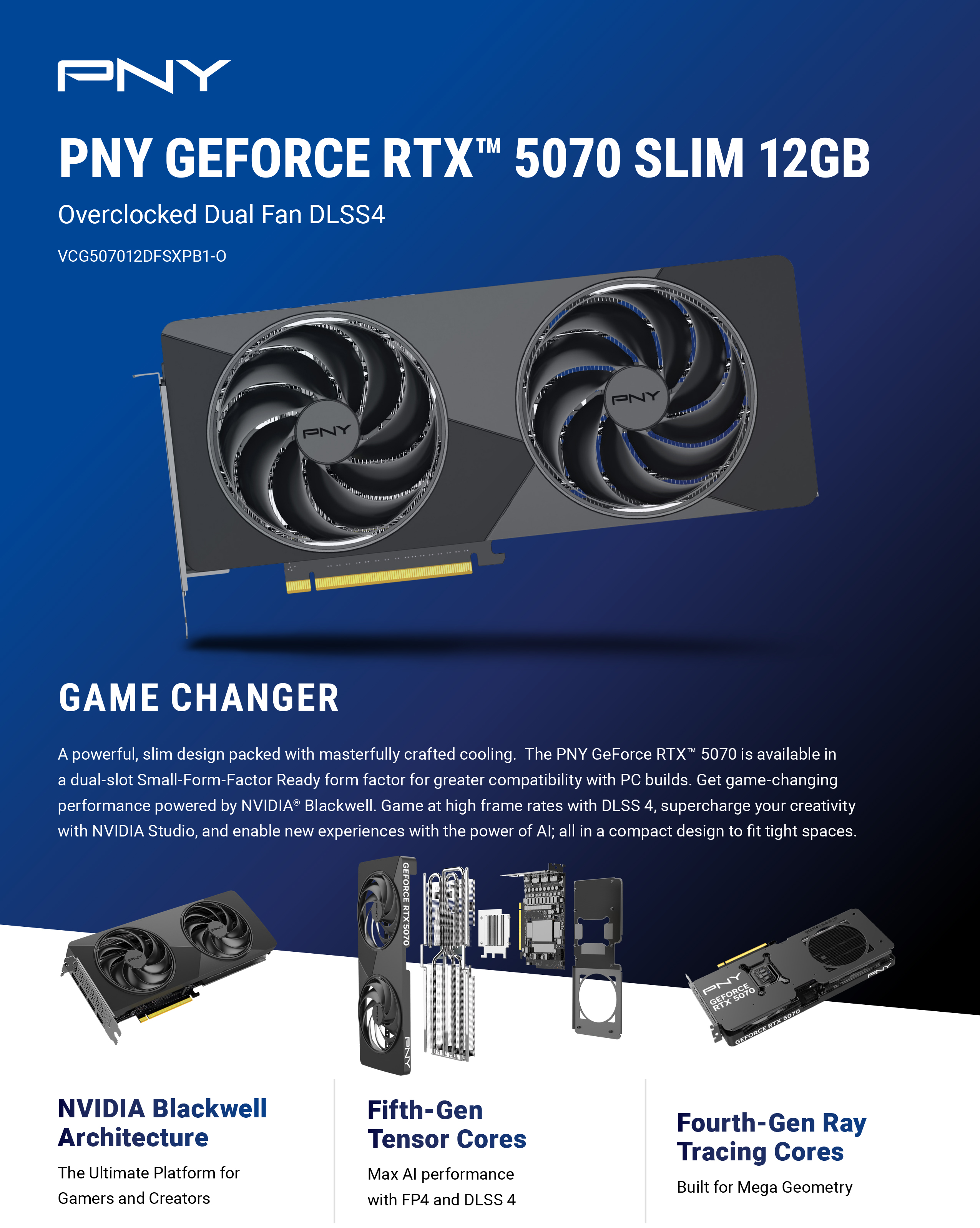 PNY-GeForce-RTX-5070-OC-12GB-Slim-Graphics-Card-VCG507012DFSXPB1-O-1 PNY-GeForce-RTX-5070-OC-12GB-Slim-Graphics-Card-VCG507012DFSXPB1-O-1