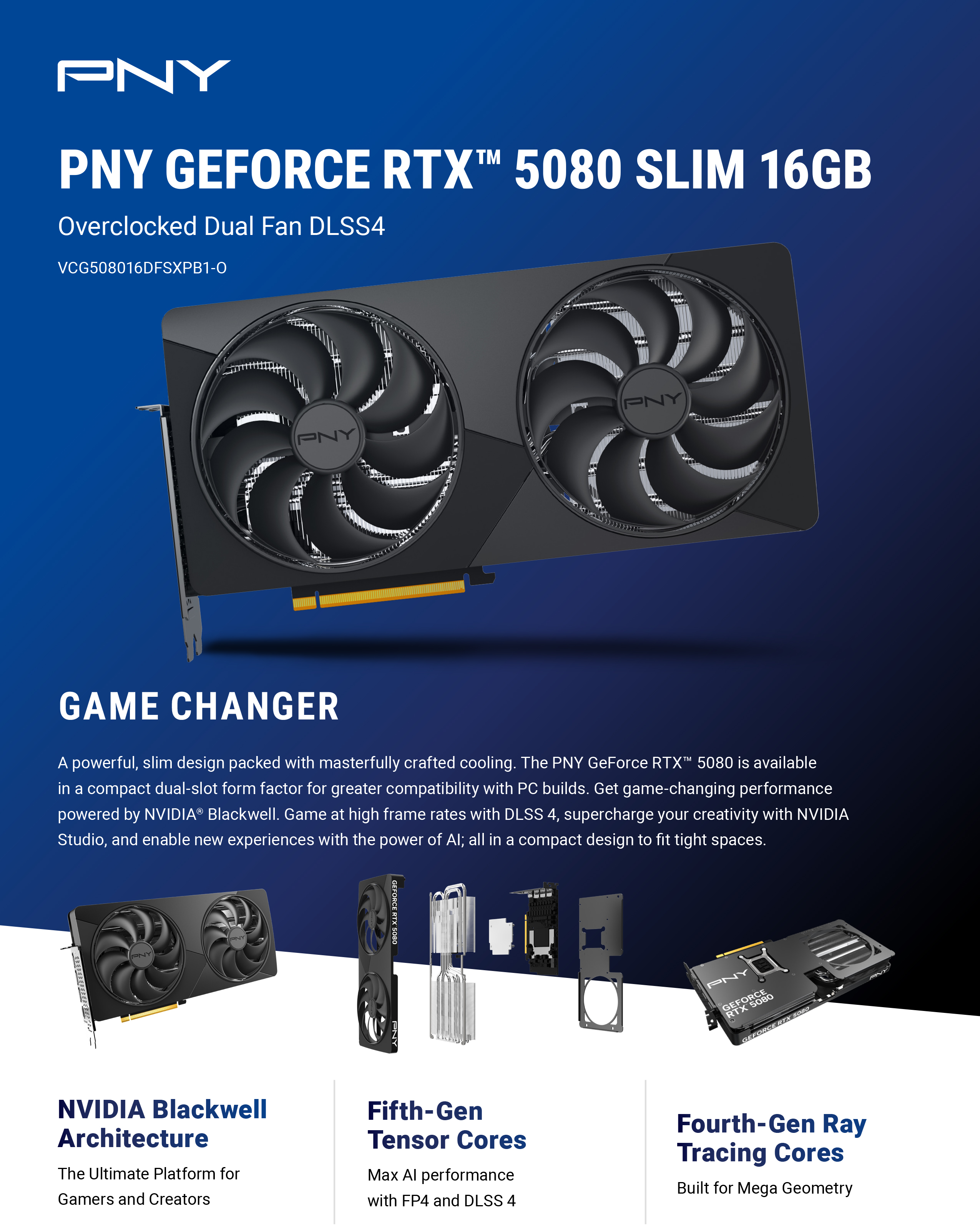 PNY-GeForce-RTX-5080-OC-12G-Slim-Graphics-Card-VCG508016DFSXPB1-O-1 PNY-GeForce-RTX-5080-OC-12G-Slim-Graphics-Card-VCG508016DFSXPB1-O-1