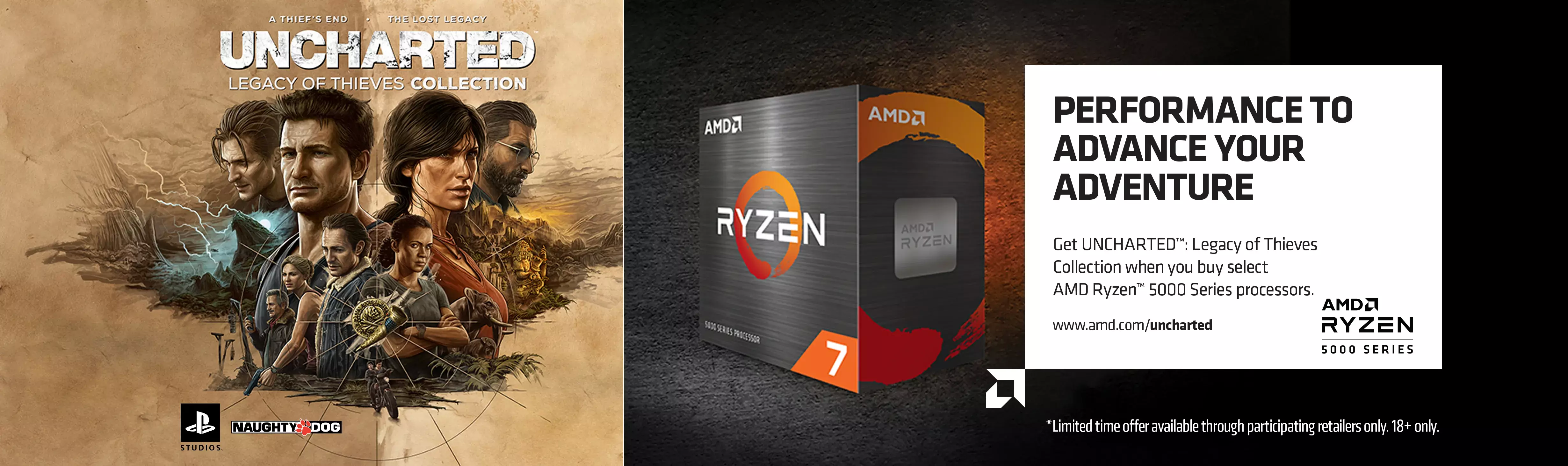 AMD Ryzen 5000 Series Uncharted Game Bundle - PERFORMANCE TO ADVANCE YOUR ADVENTURE