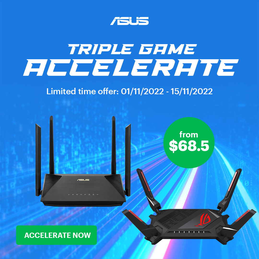 ASUS Triple Game Acceleration - From ONLY $68.5