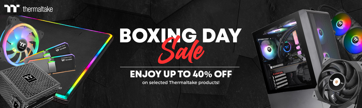 Great Savings with Thermaltake for Boxing Day!
