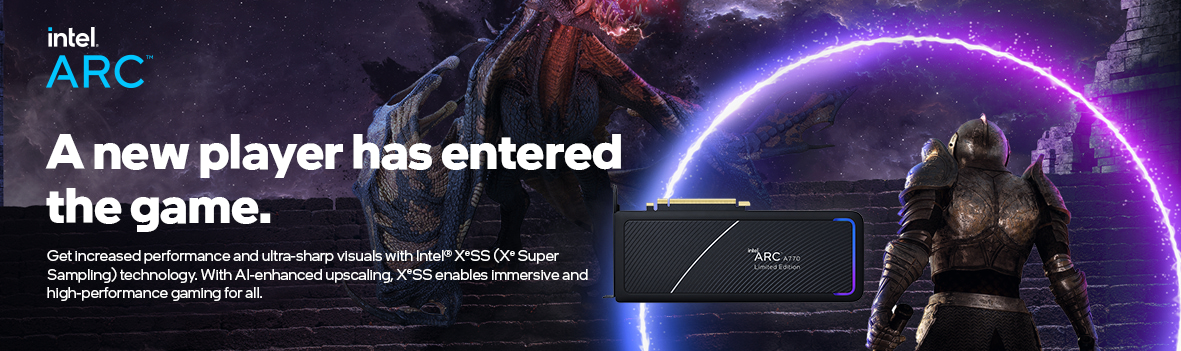 Intel ARC - Get increased performance and ultra-sharp visuals with Intel technology 