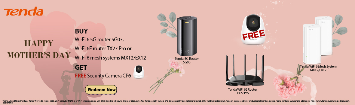 Buy selected Tenda routers and get the chance to win a FREE security camera