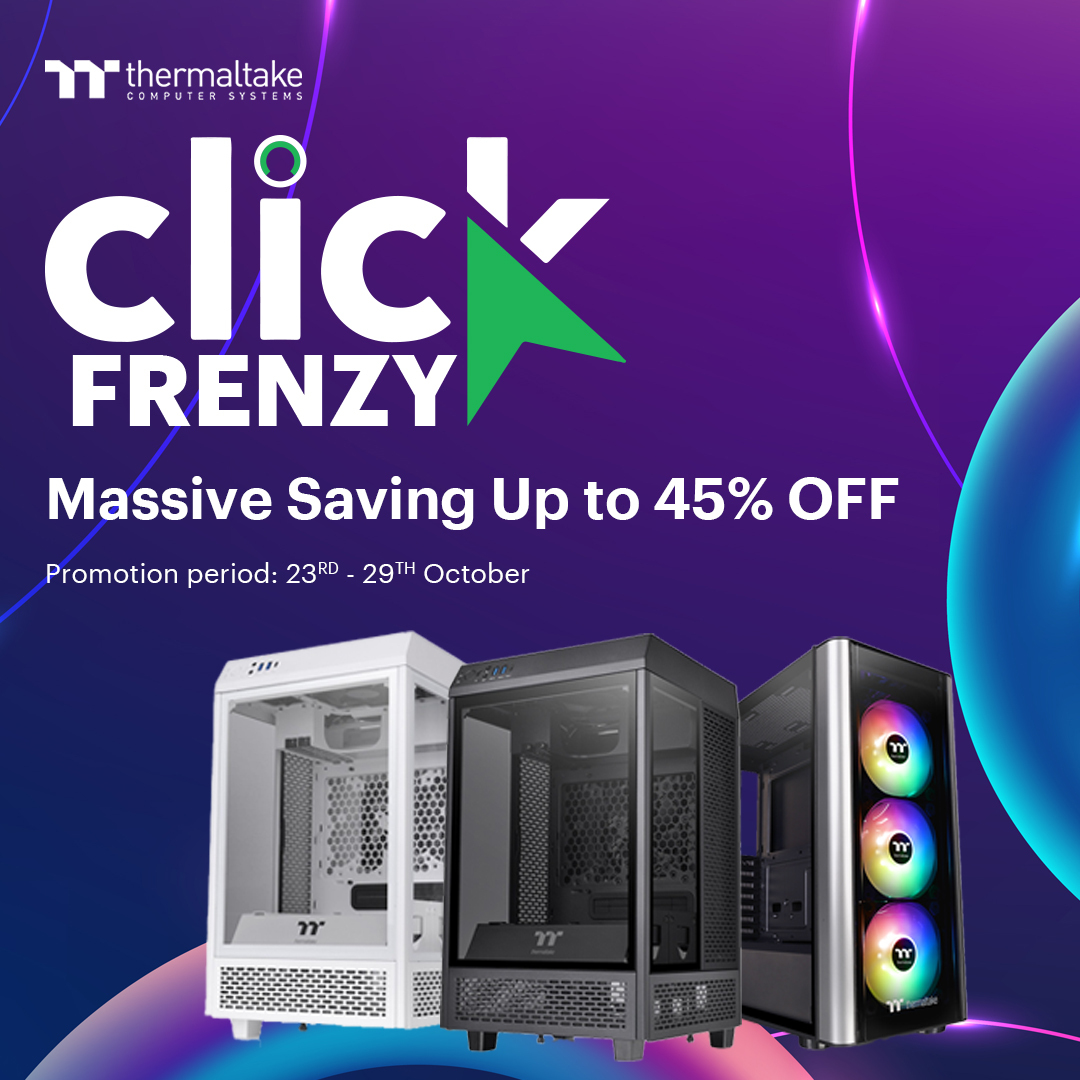 Take Up to 45% Off Thermaltake Gaming Systems, PSU & Cases at Click Frenzy Sale!