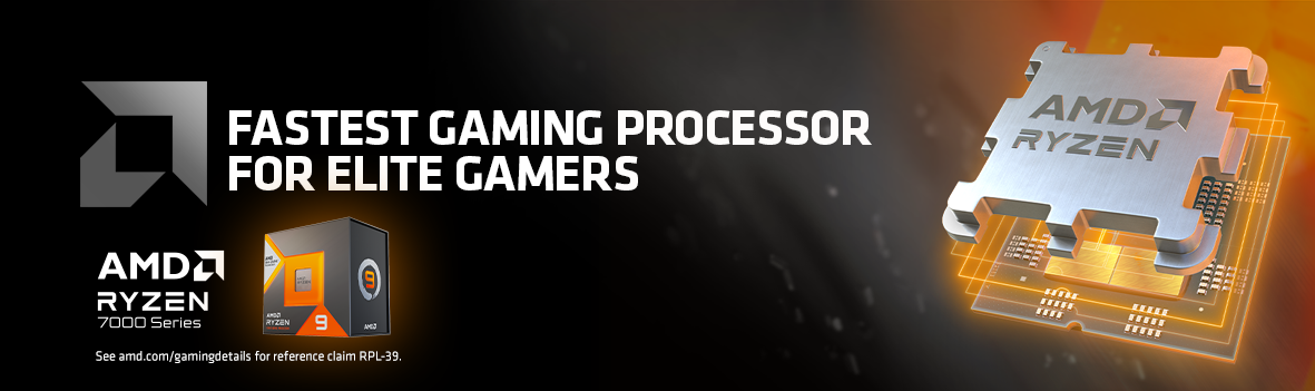 AMD 7000 Series CPU - Enjoy Serious Speed and the Ultimate Power Efficiency for Gaming and Creating.