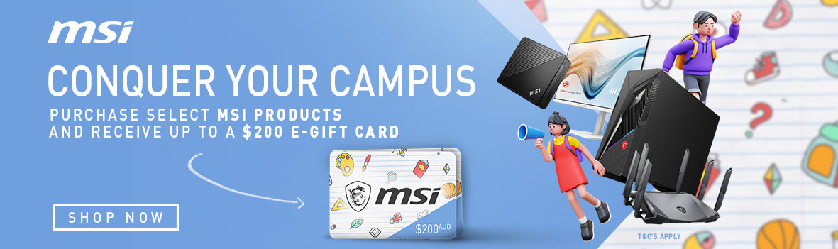 Conquer your Campus - Purchase Select MSI Products and Receive Up to a $200 e-gift Card