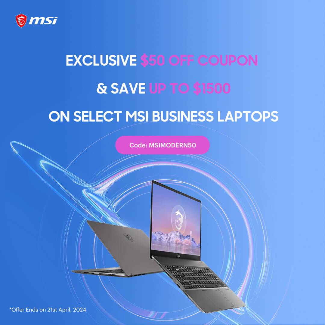 Exclusive | Get $50 OFF Coupon & Save Up to $1500 on Selected MSI Business Notebooks(Coupon Code: MSIMODERN50)
