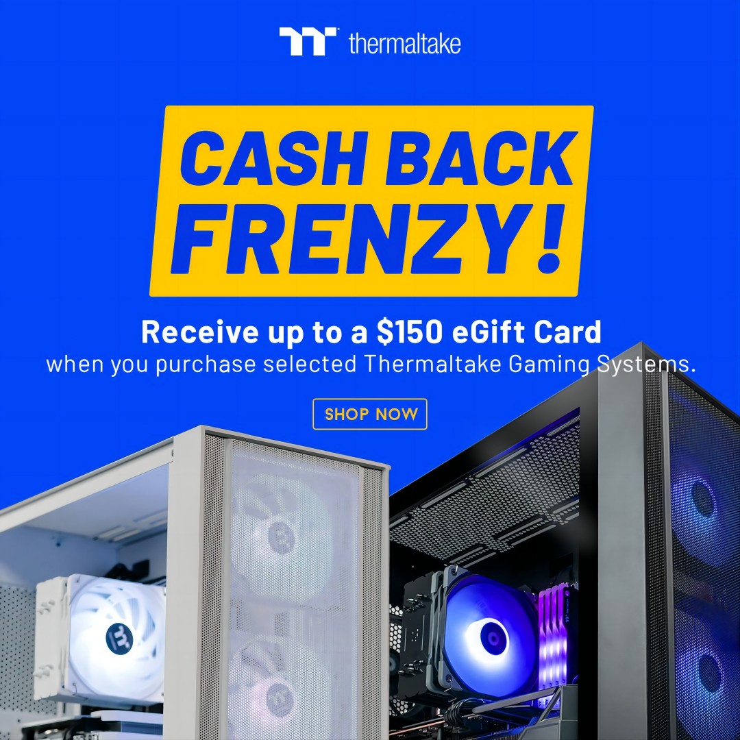 Receive Up To $150 Flexi eGift Card when you purchase selected Thermaltake Gaming Systems