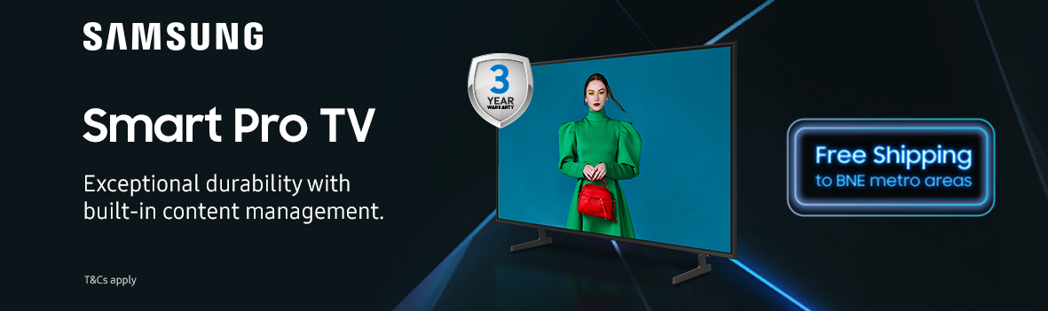 Enjoy FREE SHIPPING to the Brisbane Metro Area on Select Samsung Smart Pro TVs 