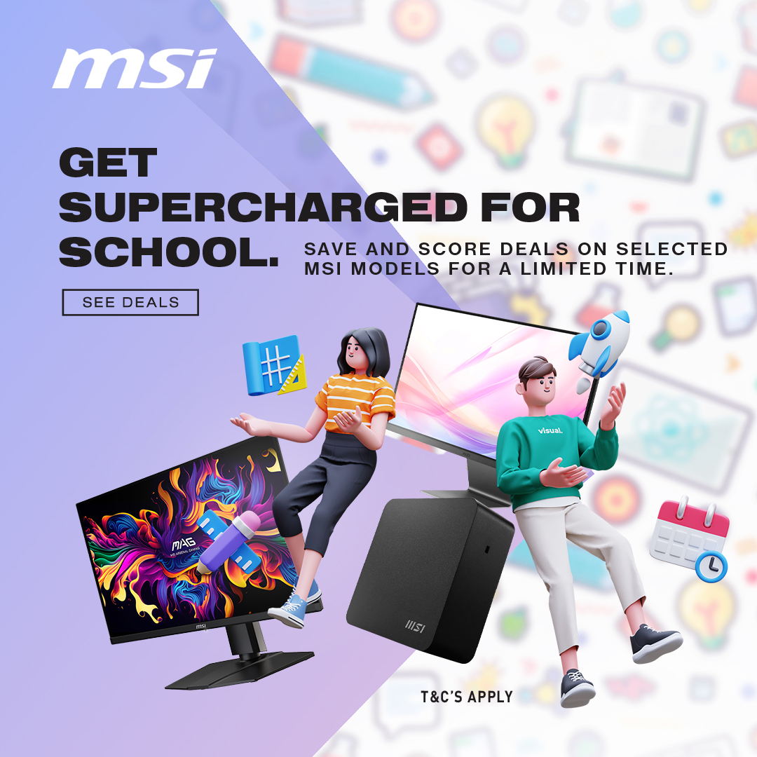 GET SUPERCHARGED FOR SCHOOL | SAVE AND SCORE DEALS ON SELECTED MSI MODELS FOR A LIMITED TIME.