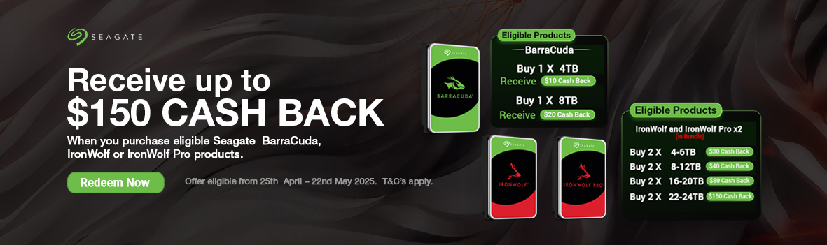  Seagate $150 Cash back with the purchase of eligible BarraCuda/Ironwolf/Ironwolf Pro 