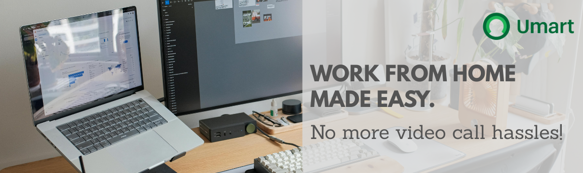 WFH Made Easy - No more video call hassles!