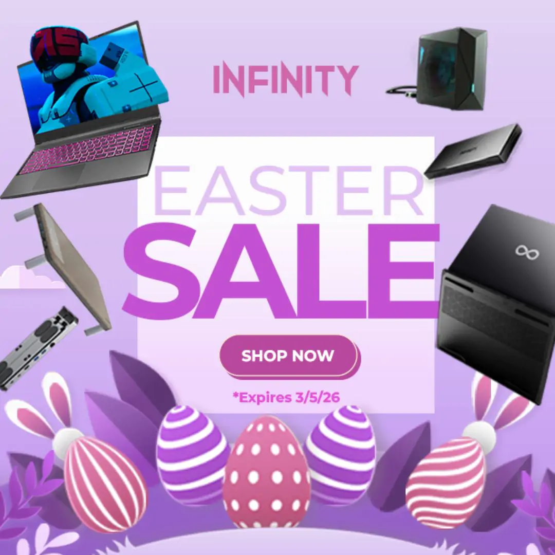 Infinity Gaming Laptop Sale | Easter Deals on Laptops & Accessories