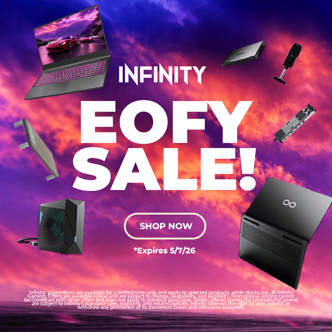 Infinity EOFY Sale 2026 – Gaming Laptops, Desktops & Accessories Deals