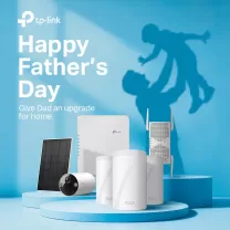 TP‑Link Father’s Day Sale | Great Deals on Routers, Mesh Wi‑Fi & Smart Home