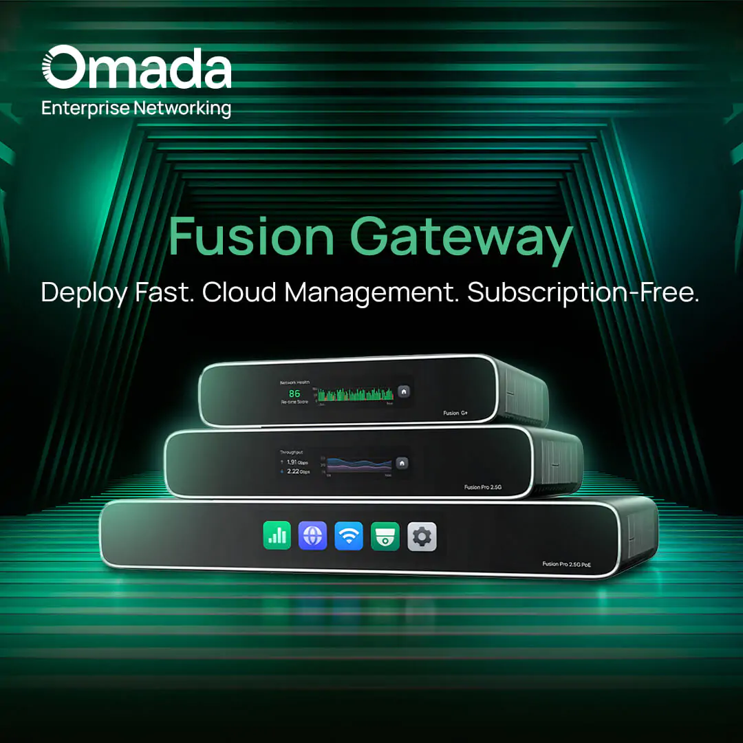 Omada Fusion Gateway | Deploy Fast. Manage in the Cloud.