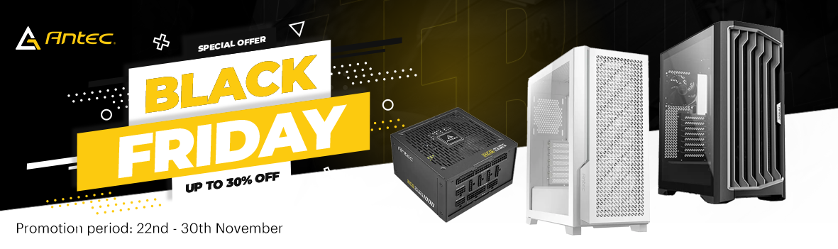 Antec Black Friday Sale - Save Up to 30%
