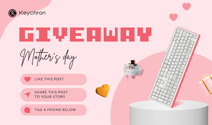 Win a Keychron K10 Pro Keyboard This Mother's Day!