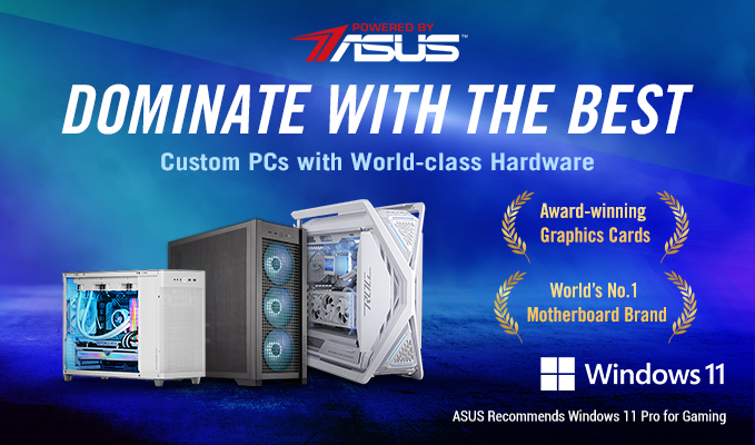 Dominate the Best - Exploring Powered by Asus Gaming PCs