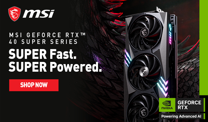 MSI GeForce RTX™ 40 SUPER Series: SUPER Fast. SUPER Powered.