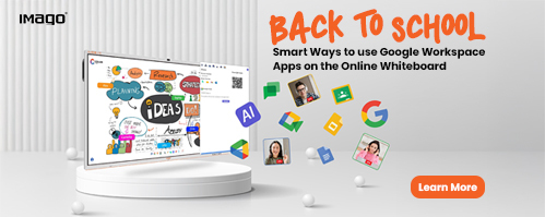 Imago Back to School-Smart Ways to use Google Workspace Apps on the Online Whiteboard