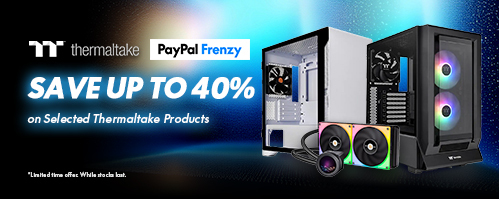 Thermaltake Paypal Frenzy Sale | Up to 40% Off Selected Products