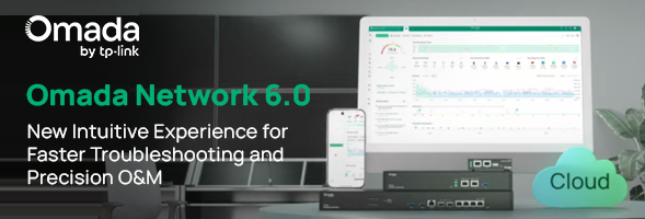 Introducing Omada Network 6.0 — New Intuitive Experience for Faster Troubleshooting and Precision O&M