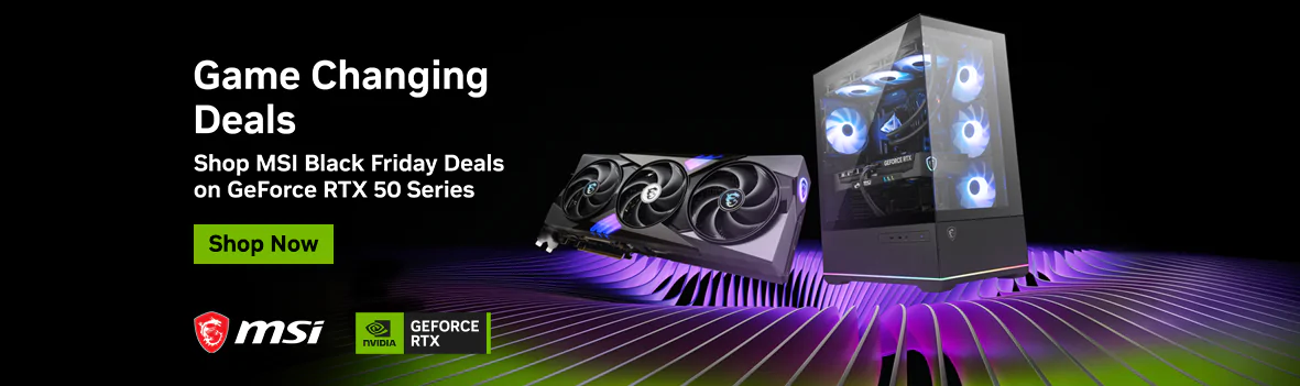 Game Changing Deals, Shop Black Friday Deals on MSI GeForce RTX 50 Series